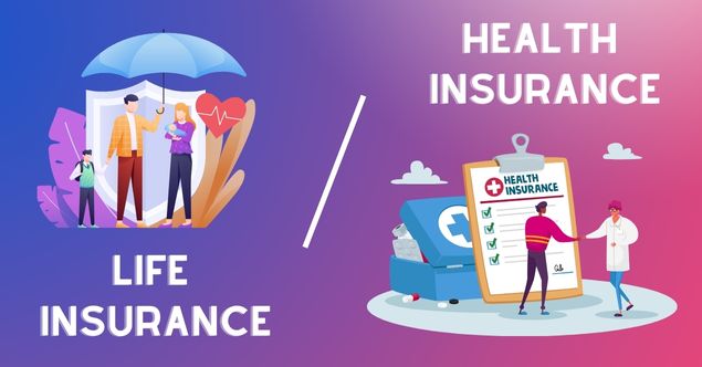 Life Insurance vs Health Insurance – Which Do You Need?